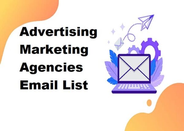 Advertising Marketing Agencies Email list management List