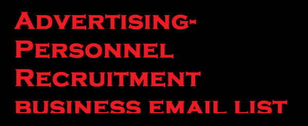 Advertising-Personnel Recruitment business email list