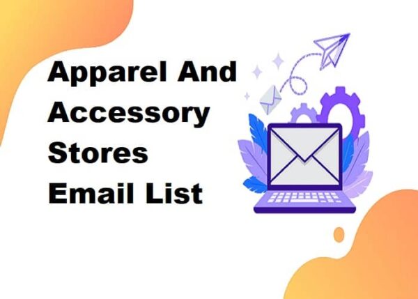 Apparel And Accessory Stores Email list management List