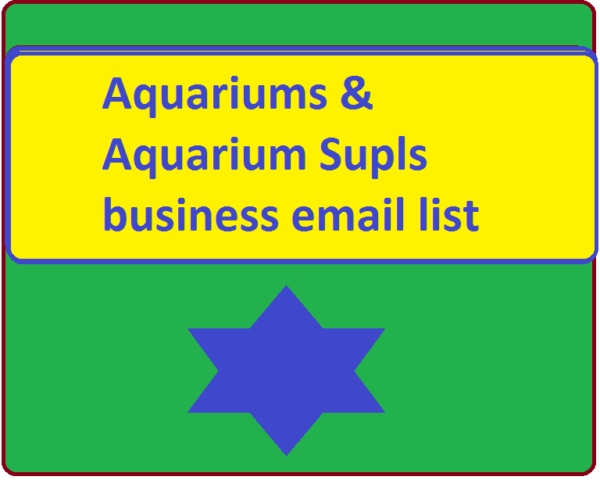 Aquariums & Aquarium Supls Email list management