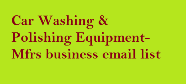 Car Washing & Polishing Email list management