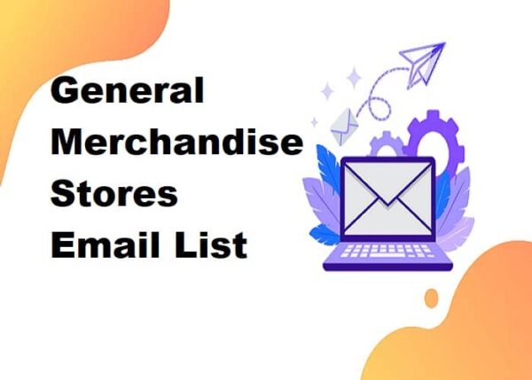 General Merchandise Stores Email list management List