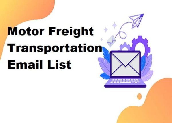 Motor Freight Transportation Email list management List