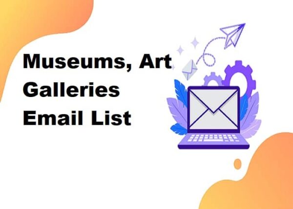 Museums, Art Galleries Email list management List