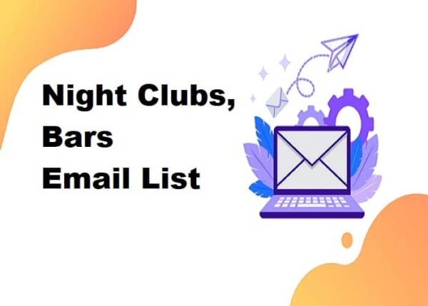 Night Clubs, Bars Email list management List