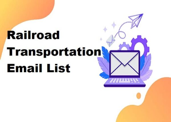 Railroad Transportation Email list management List