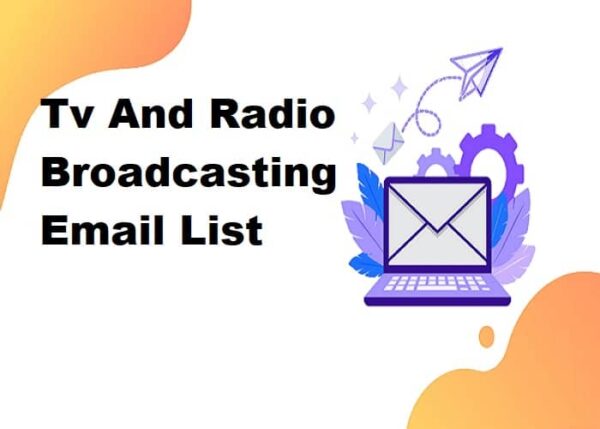 Tv And Radio Broadcasting Email list management List